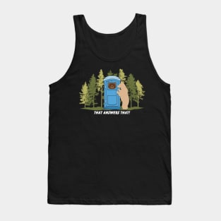 Funny Does A Bear Shit In The Woods Tank Top